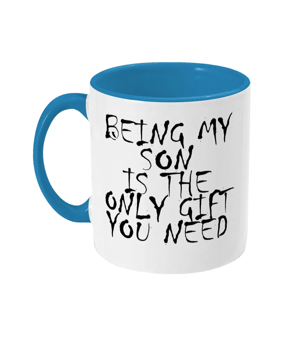 Being My Son Is The Only Gift You Need Mug Bowers Typography