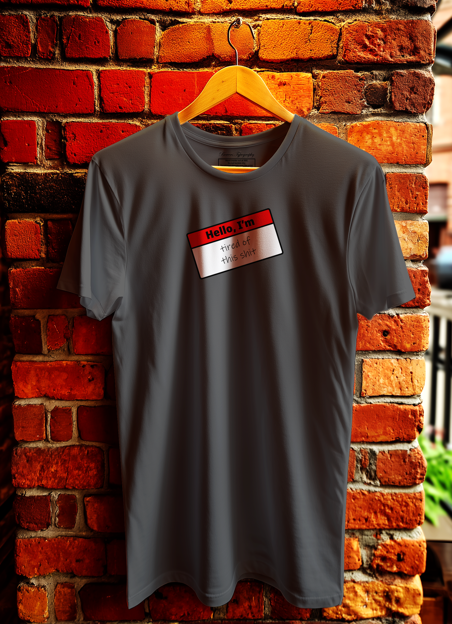 Hello I'm Tired Of This Shit T-Shirt Bowers Typography