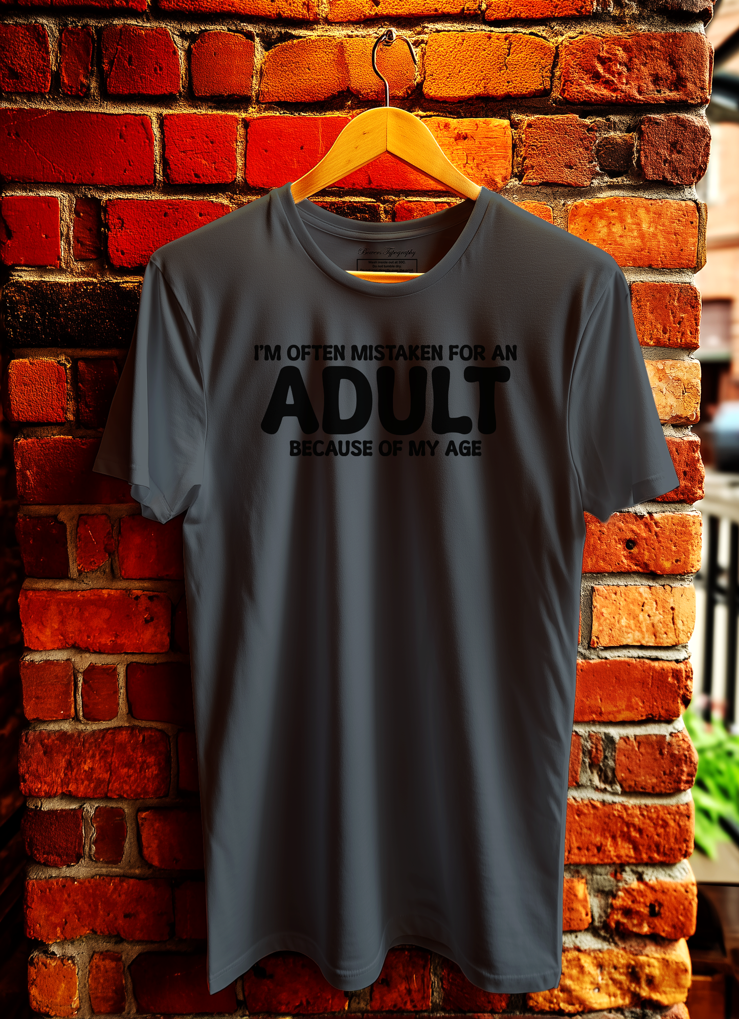 I'm Often Mistaken For An Adult T-Shirt Bowers Typography