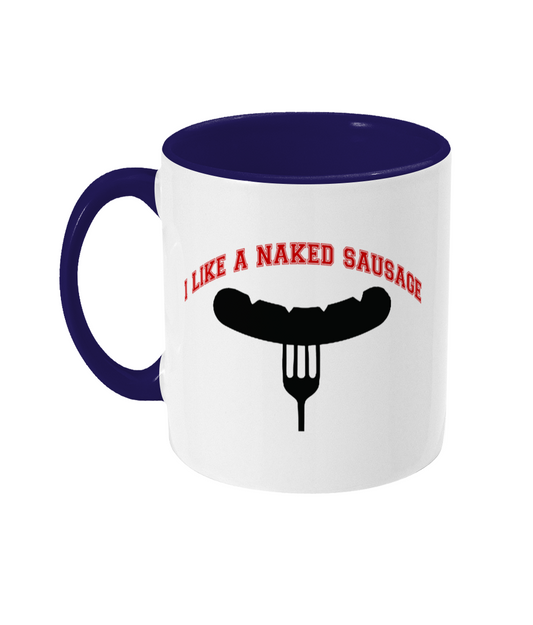 I Like A Naked Sausage Mug Bowers Typography