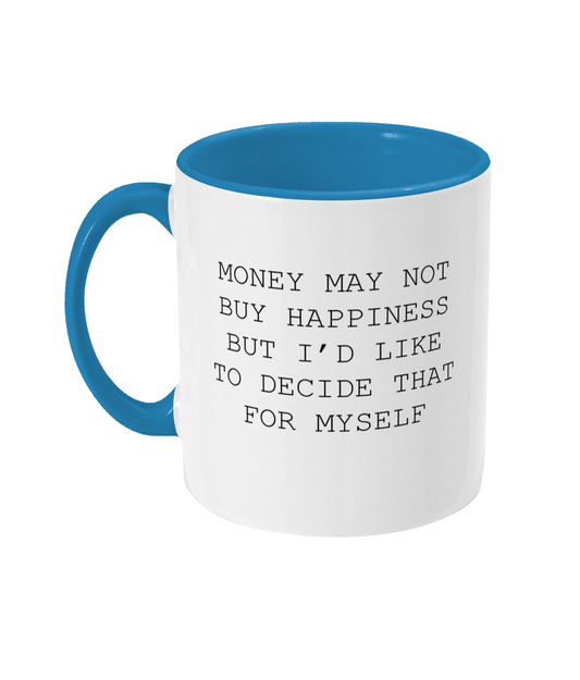 Money May Not Buy Happiness Mug Bowers Typography