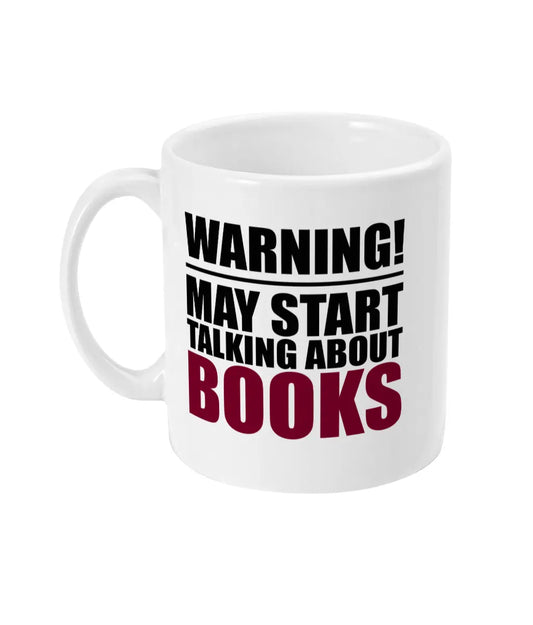 Warning May Start Talking About Books Mug Bowers Typography