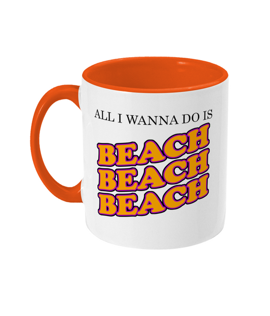 All I Wanna Do Is Beach Beach Beach Mug Bowers Typography