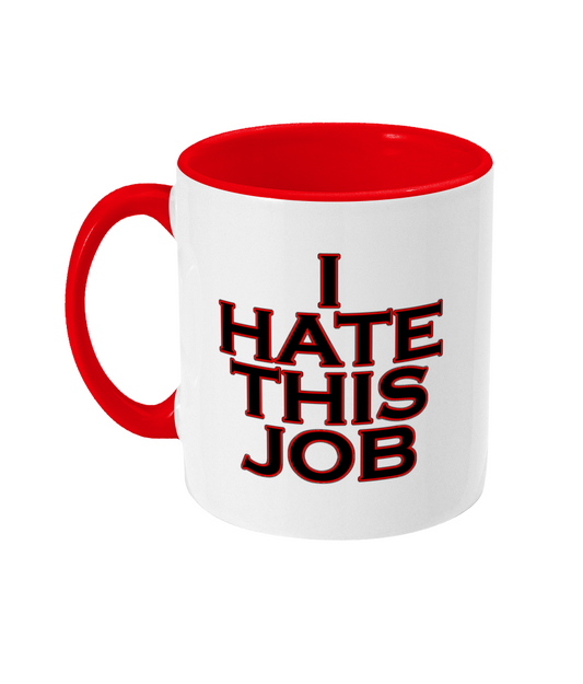 I Hate This Job Mug Bowers Typography