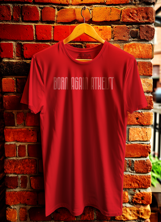 Born Again Atheist T-Shirt Bowers Typography