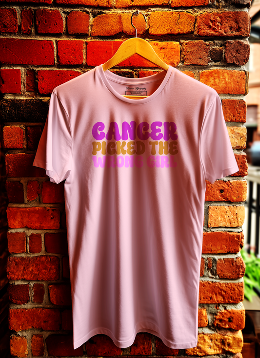 Cancer Picked The Wrong Girl T-Shirt Bowers Typography
