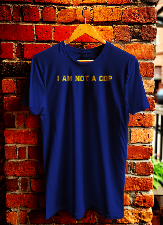 I Am Not A Cop T-Shirt