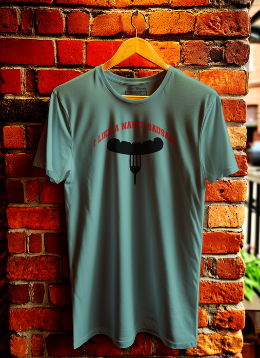 I LIke A Naked Sausage Unisex T-Shirt Bowers Typography