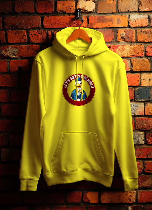 Let's Get Quacking Duck Hoodie
