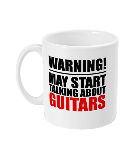 Warning May Start Talking About Guitars Mug Bowers Typography