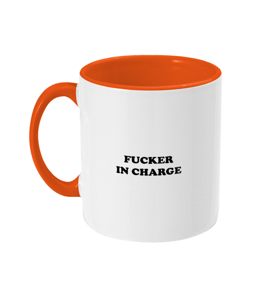 Fucker In Charge Mug Bowers Typography