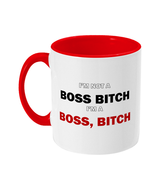 I'm Not A Boss Bitch Mug Bowers Typography