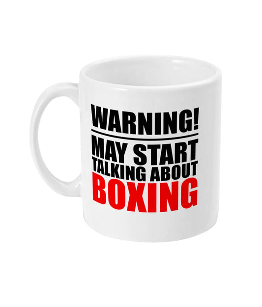 Warning May Start Talking About Boxing Mug Bowers Typography