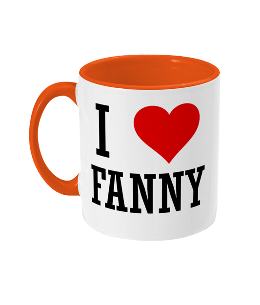 I Love Fanny Mug Bowers Typography
