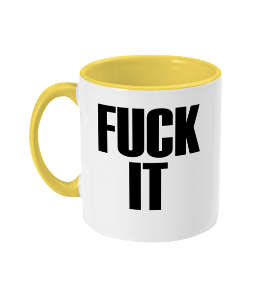 Fuck It Mug Bowers Typography