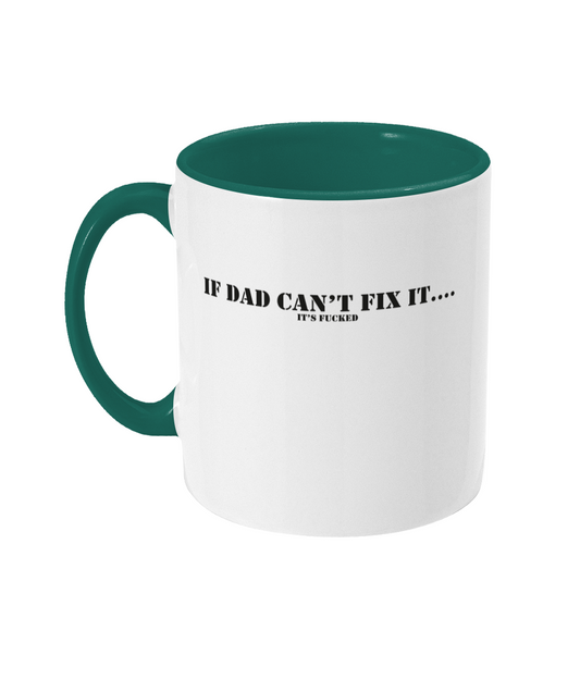 If Dad Can't Fix It Mug Bowers Typography
